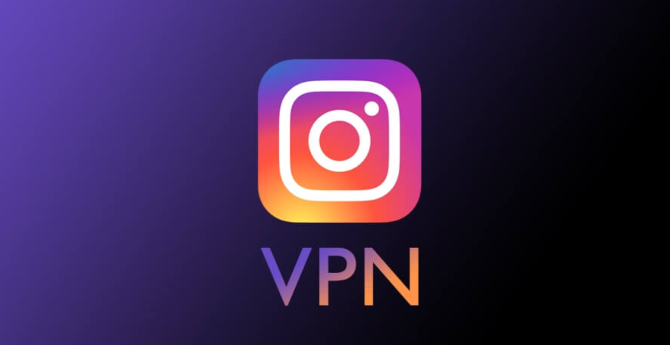Which VPN to Use for Instagram?